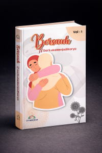 Bersauh Vol: 1: #darilukamenjadikarya
